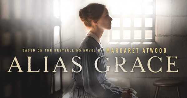 The Alias Grace Web Series 2021: release date, cast, story, teaser, trailer, first look, rating, reviews, box office collection and preview